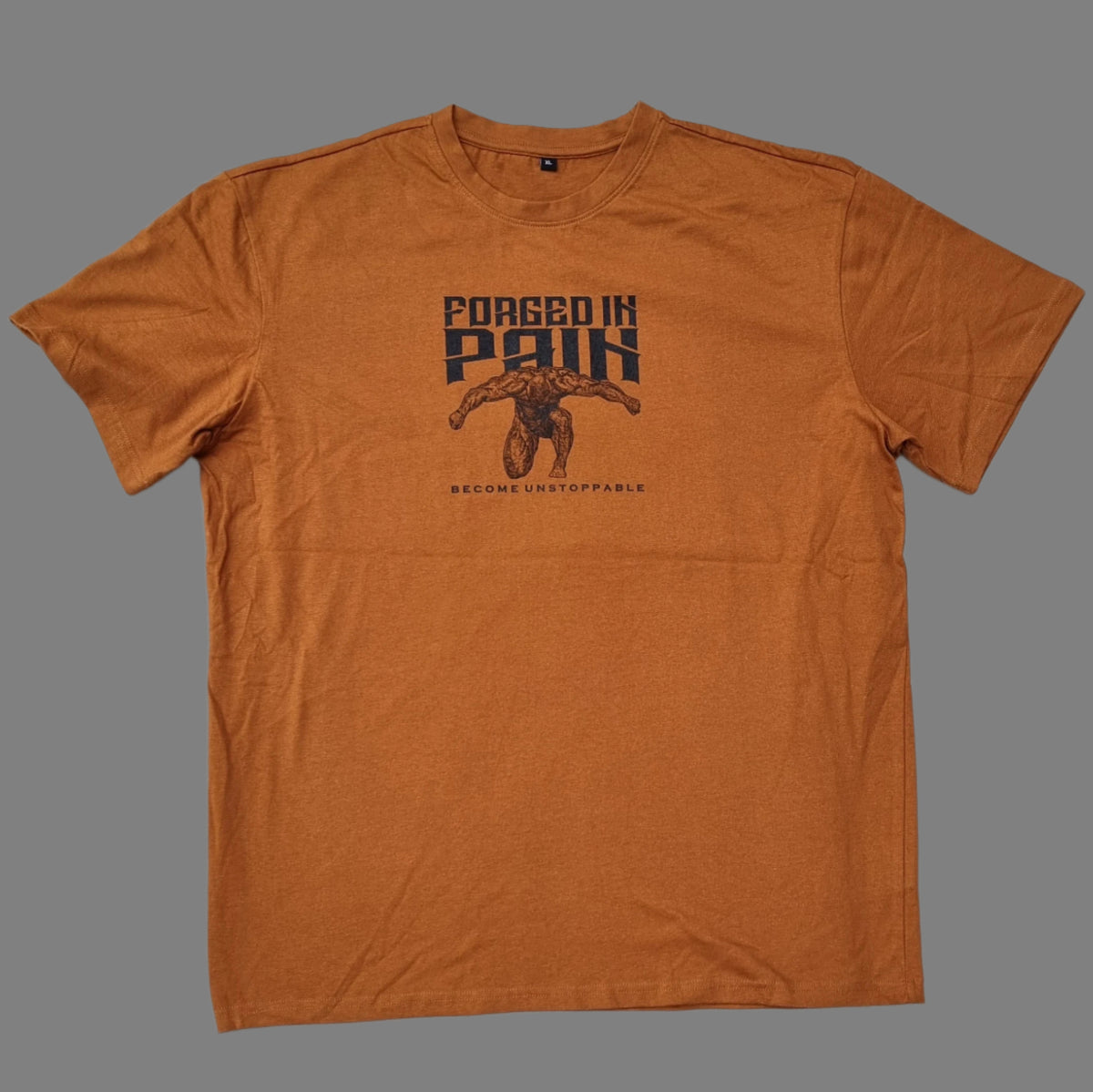 "FORGED IN PAIN" - OVERSIZE Toffee T-Shirt