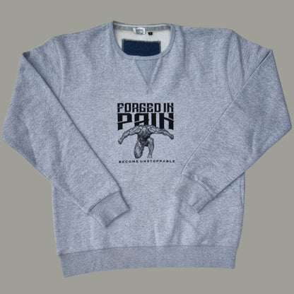 "FORGED IN PAIN" - Ultra Premium Grey Sweat top