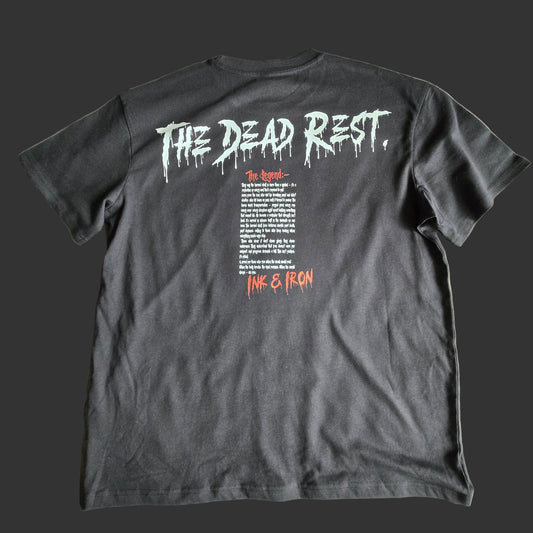 💀LEGEND EDITION💀 THE DEAD REST. WE RISE. - OVERSIZE TEE